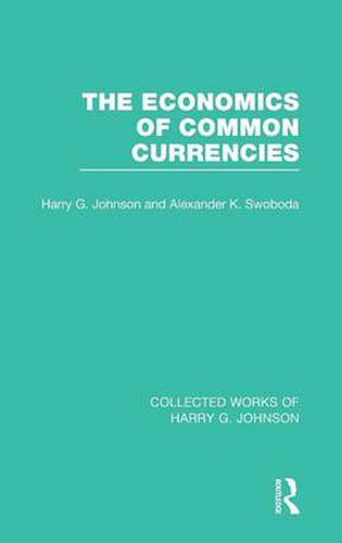 The Economics of Common Currencies: Proceedings of the Madrid Conference on Optimum Currency Areas