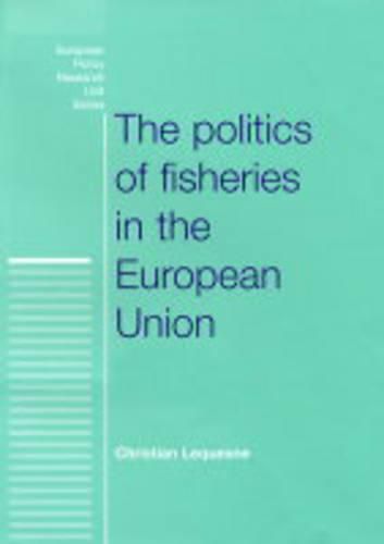 Cover image for The Politics of Fisheries in the European Union