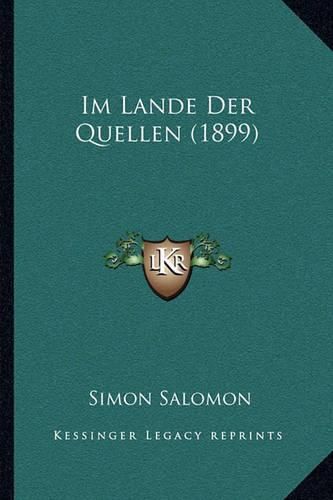 Cover image for Im Lande Der Quellen (1899)