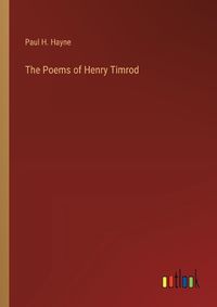 Cover image for The Poems of Henry Timrod