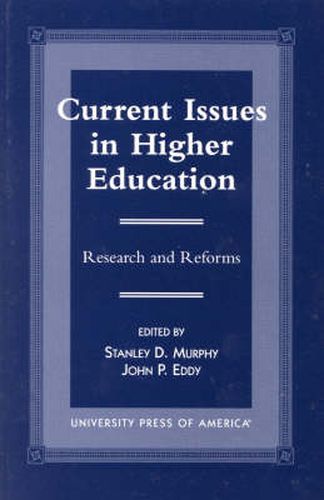 Current Issues in Higher Education: Research and Reforms