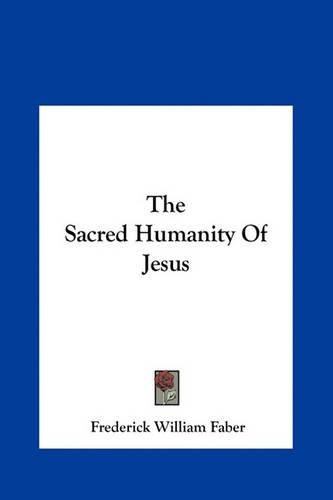 The Sacred Humanity of Jesus the Sacred Humanity of Jesus