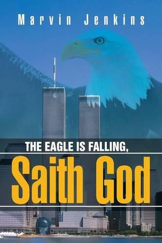 Cover image for The Eagle Is Falling, Saith God