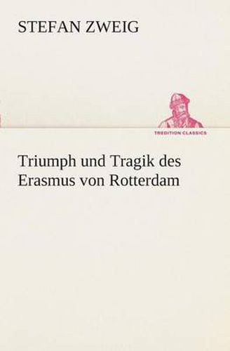 Cover image for Triumph und Tragik des Erasmus von Rotterdam