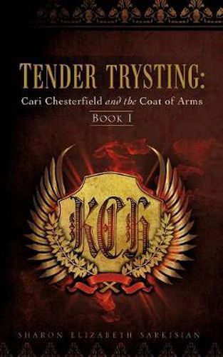 Cover image for Tender Trysting: Cari Chesterfield and the Coat of Arms