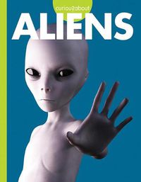 Cover image for Curious about Aliens