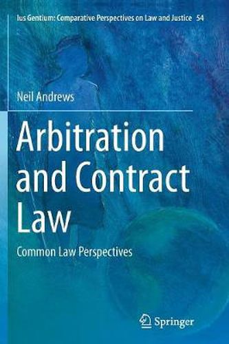 Cover image for Arbitration and Contract Law: Common Law Perspectives