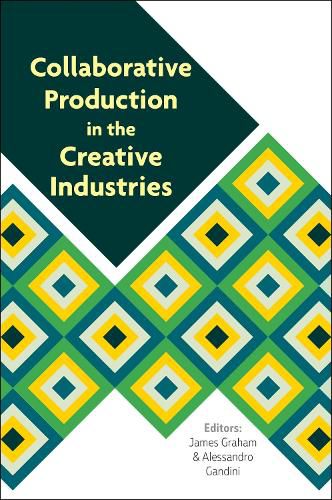 Cover image for Collaborative Production in the Creative Industries