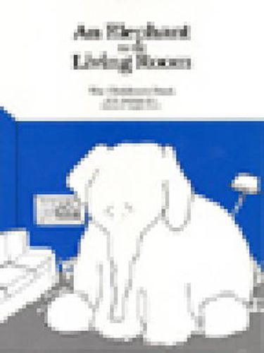 Cover image for Elephant In The Living Room - The Children's Book