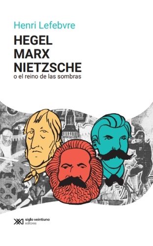Cover image for Hegel, Marx, Nietzsche