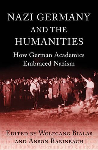 Cover image for Nazi Germany and The Humanities: How German Academics Embraced Nazism