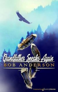 Cover image for Grandfather Speaks Again