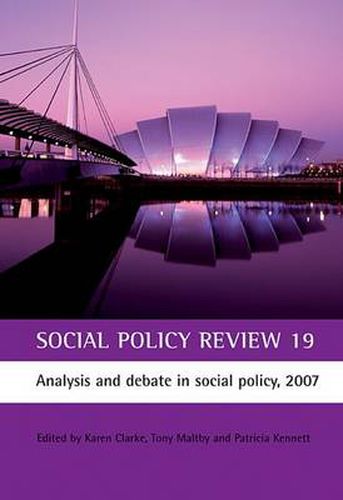 Social Policy Review 19: Analysis and debate in social policy, 2007