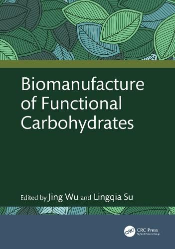 Cover image for Biomanufacture of Functional Carbohydrates