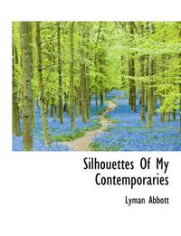 Cover image for Silhouettes of My Contemporaries