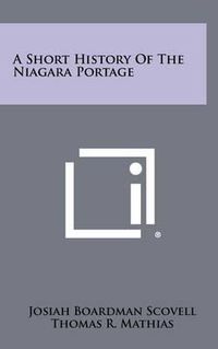 Cover image for A Short History of the Niagara Portage