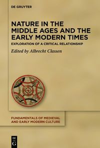 Cover image for Nature in the Middle Ages and the Early Modern Times