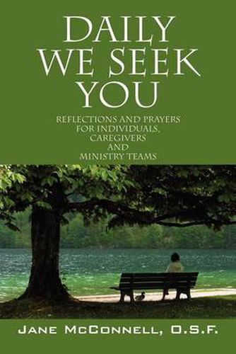 Cover image for Daily We Seek You: Reflections and Prayers for Individuals, Caregivers and Ministry Teams