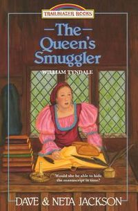 Cover image for The Queen's Smuggler: Introducing William Tyndale