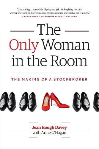 Cover image for The Only Woman in the Room: The Making of a Stockbroker