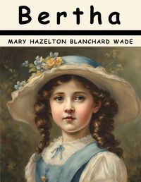 Cover image for Bertha