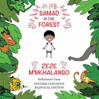 Cover image for Samad in the Forest (English-Chichewa Bilingual Edition)