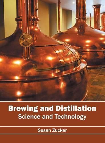 Cover image for Brewing and Distillation: Science and Technology