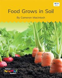Cover image for Food Grows in Soil (Set 13, Book 2)
