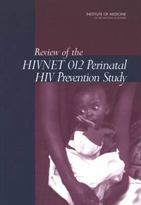 Cover image for Review of the HIVNET 012 Perinatal HIV Prevention Study