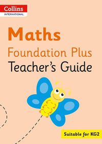 Cover image for Collins International Maths Foundation Plus Teacher's Guide