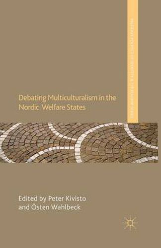 Cover image for Debating Multiculturalism in the Nordic Welfare States