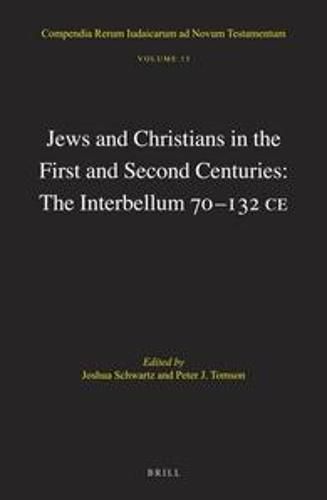 Cover image for Jews and Christians in the First and Second Centuries: The Interbellum 70-132 CE