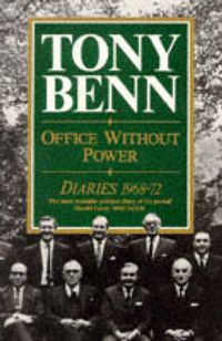 Cover image for Office without Power: Diaries, 1968-72