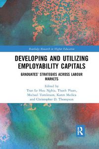 Cover image for Developing and Utilizing Employability Capitals: Graduates' Strategies across Labour Markets