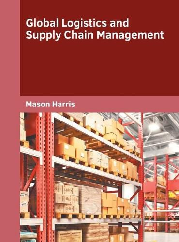 Cover image for Global Logistics and Supply Chain Management