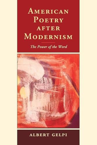 Cover image for American Poetry after Modernism: The Power of the Word