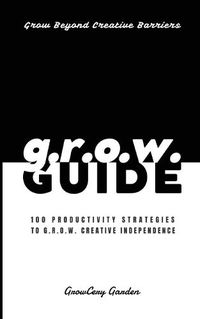 Cover image for A Teen's Guide to G.R.O.W. Productivity