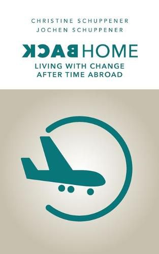 Cover image for Back Home: Living with Change after Time abroad