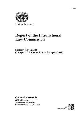 Report of the International Law Commission: (29 April - 7 June and 8 July - 9 August 2019)