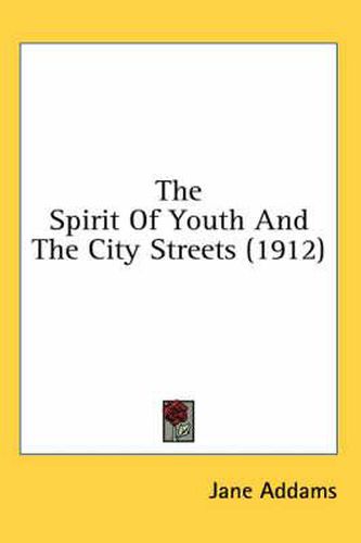 The Spirit of Youth and the City Streets (1912)