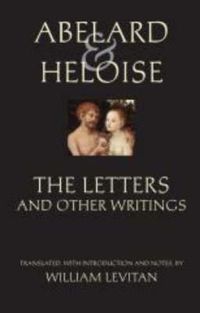 Cover image for Abelard and Heloise: The Letters and Other Writings