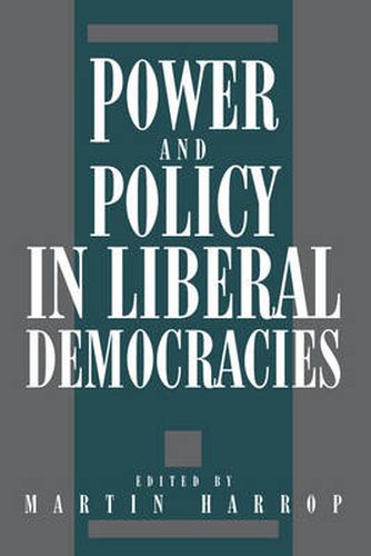 Cover image for Power and Policy in Liberal Democracies