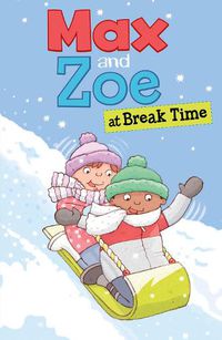 Cover image for Max and Zoe at Break Time