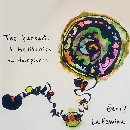 Cover image for The Pursuit: A Meditation on Happiness