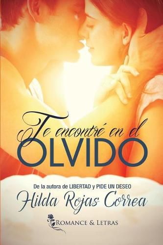 Cover image for Te encontre en el olvido