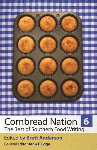 Cover image for Cornbread Nation 6: The Best of Southern Food Writing