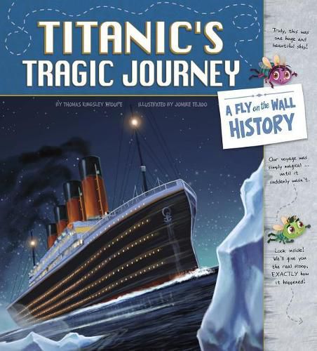 Cover image for Titanic's Tragic Journey: A Fly on the Wall History