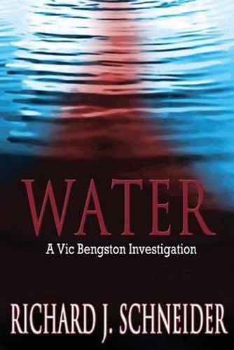 Cover image for Water: A Vic Bengston Investigation