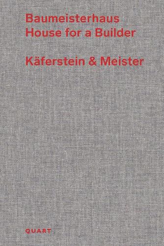 Cover image for Baumeisterhaus - House for a Builder: Kaferstein & Meister