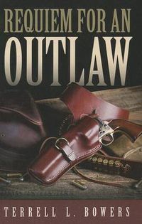 Cover image for Requiem for an Outlaw